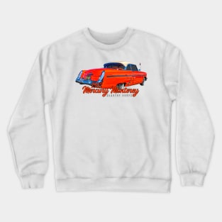 1953 Mercury Monterey Hardtop Coupe Crewneck Sweatshirt